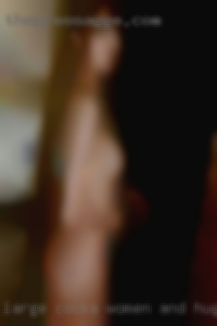 Large cocks women and huge dick near Traverse City Michigan.