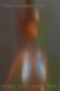 Single, first women time on his site hands.